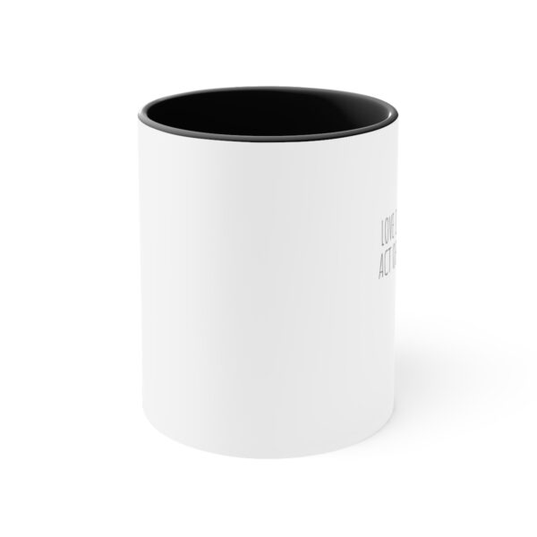 Love is an endless act of forgiveness - Accent Coffee Mug, 11oz - Image 2