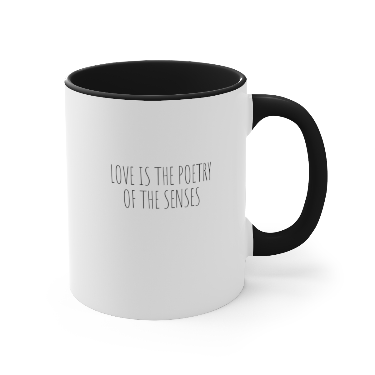 Love is the poetry of the senses - Accent Coffee Mug, 11oz