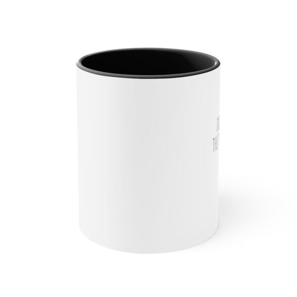 Don’t wait. The time is now - Accent Coffee Mug, 11oz - Image 2