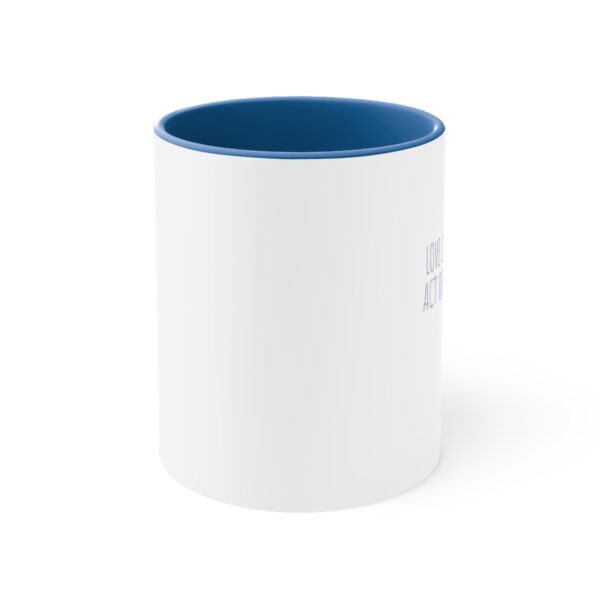 Love is an endless act of forgiveness - Accent Coffee Mug, 11oz - Image 5