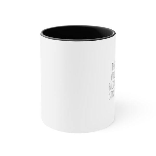 There’s a whole world out there. Pack your backpack, start your journey - Accent Coffee Mug, 11oz - Image 2