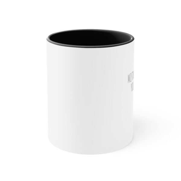 Mistakes are proof you're trying - Accent Coffee Mug, 11oz - Image 2