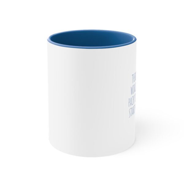 There’s a whole world out there. Pack your backpack, start your journey - Accent Coffee Mug, 11oz - Image 5